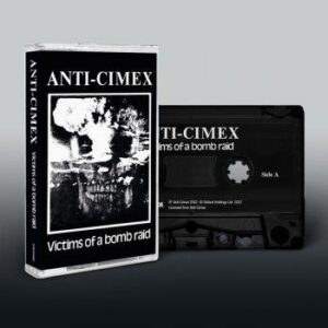 Anti Cimex: Victims Of A Bomb Raid 1982-1984