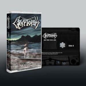 Cryptopsy: And Then You Will Beg